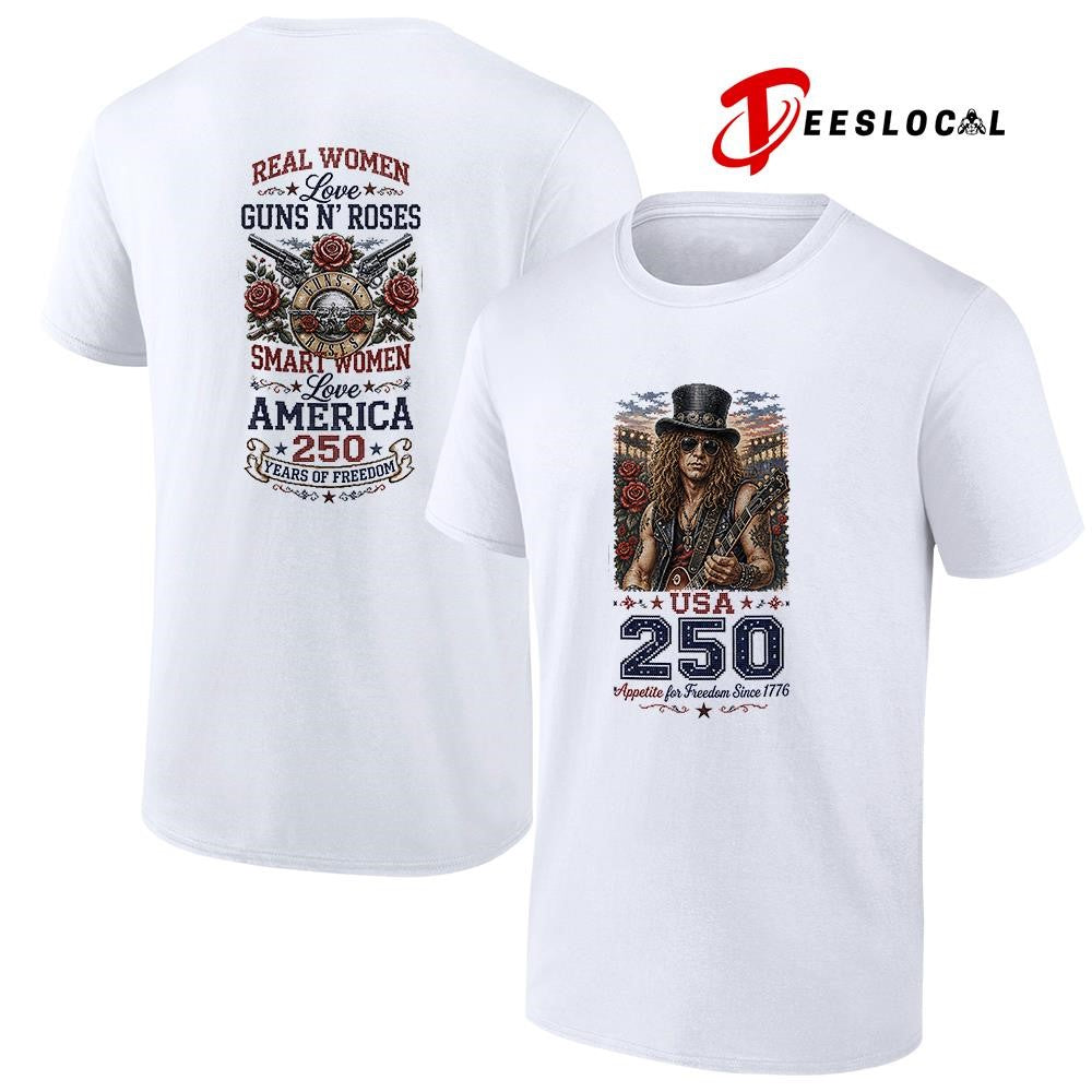 Real women love Guns N’ Roses smart women love America 250 years of freedom shirt