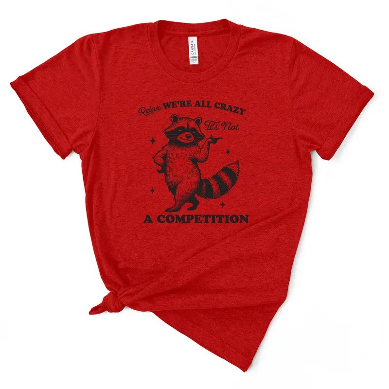 Relax, We're All Crazy Tshirt Hoodie, Sweatshirt | TeeBloomCo.com