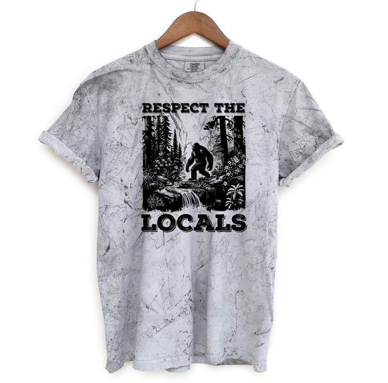 Respect The Locals Bigfoot Shirt, Sasquatch Comfort Colors Shirt Menswear T-Shirt Hoodie, Sweatshirt | TeeBloomCo.com