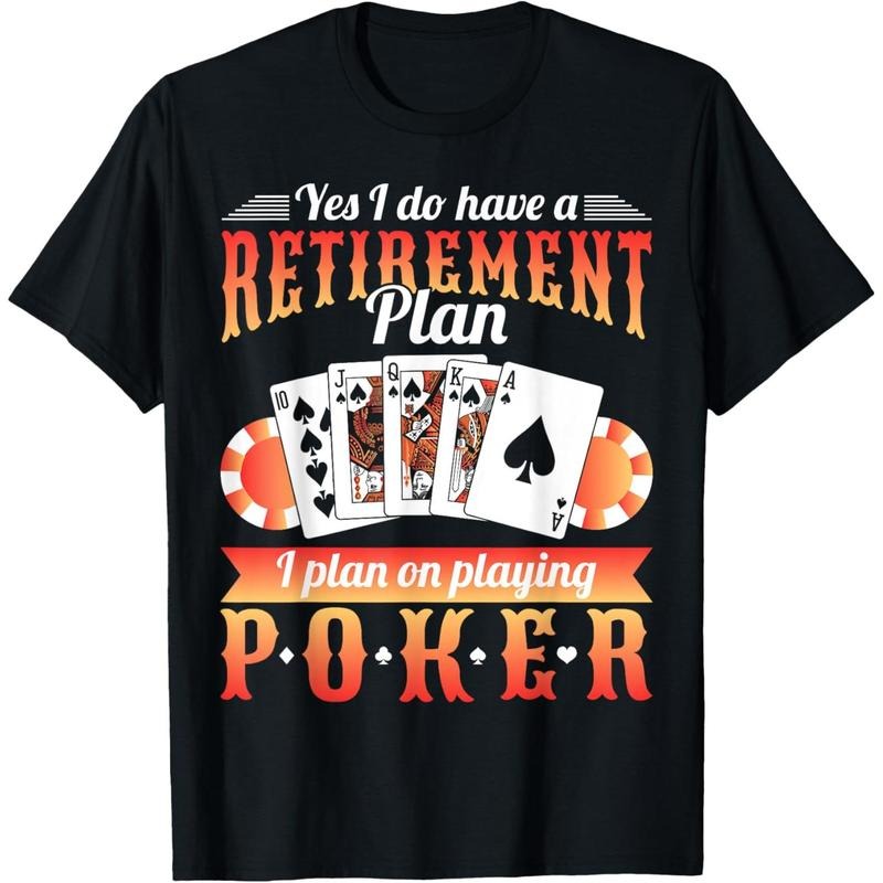 Retirement Plan Poker T-Shirt made in usa Hoodie, Sweatshirt | TeeBloomCo.com