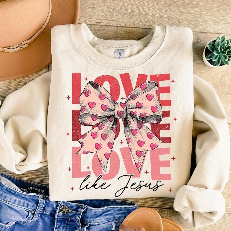 Retro Christian Valentine Sweatshirt, Love Like Jesus , Coquette Heart Bow , Valentine Coquette , Jesus Valentine , You...