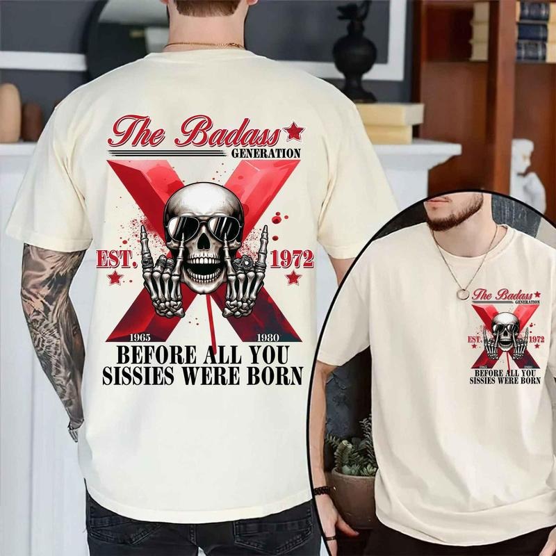 Retro Gen X Custom Year The Badass Generation Before All You Sissies Were Born 1980 Birthday Gift Cute Gen X Shirt Trendy...