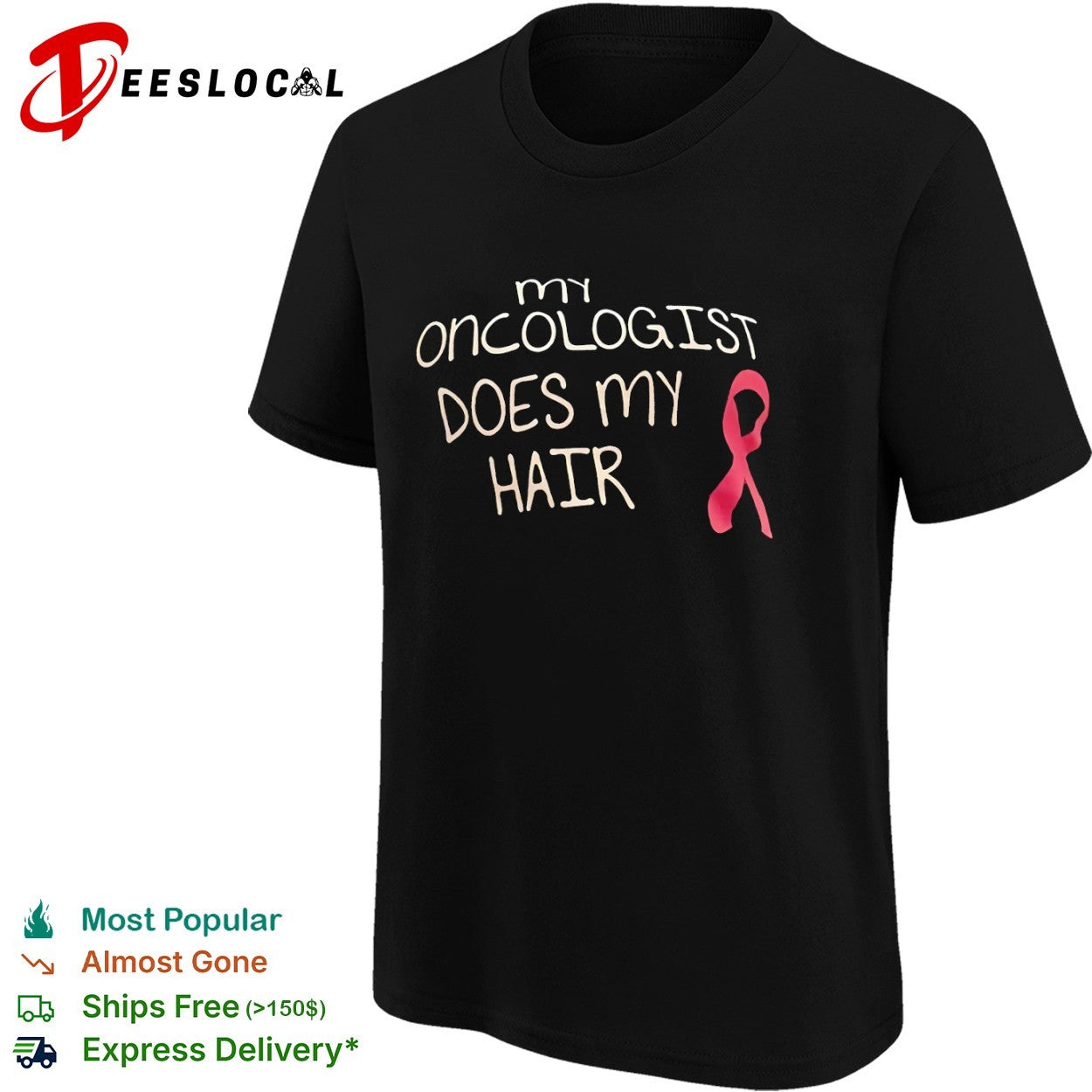 Ribbon my oncologist does my hair shirt