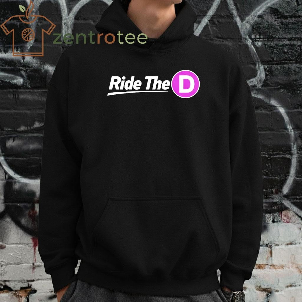 Ride The D shirt