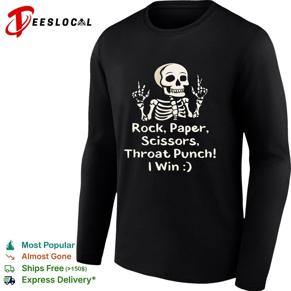 Rock Paper Scissors Throat Punch I Win Skeleton Shirt