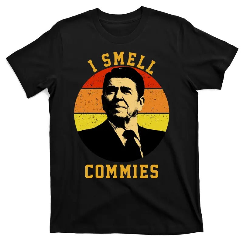 Ronald Reagan I Smell Commies Funny Republican T-Shirt Hoodie, Sweatshirt | TeeBloomCo.com