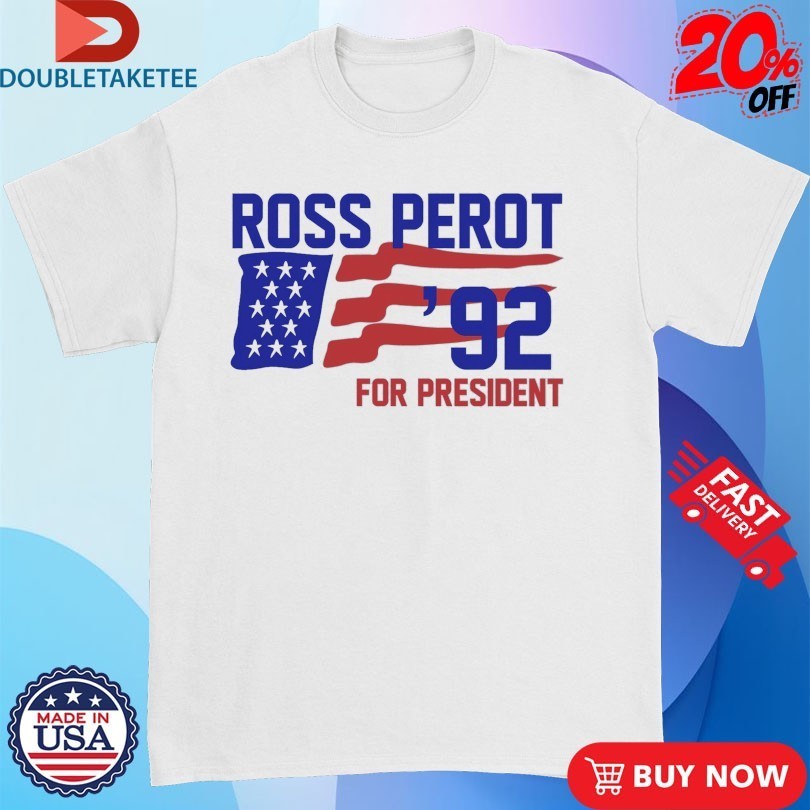 Ross Perot For President ’92 Shirts