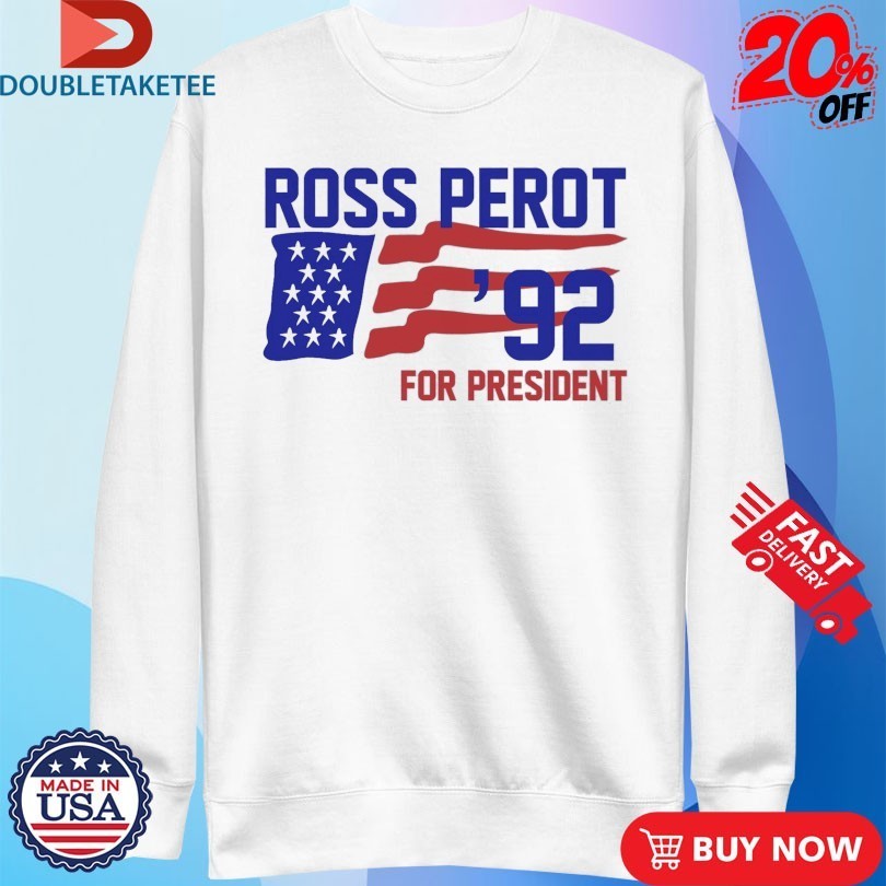 Ross Perot For President ’92 Shirts