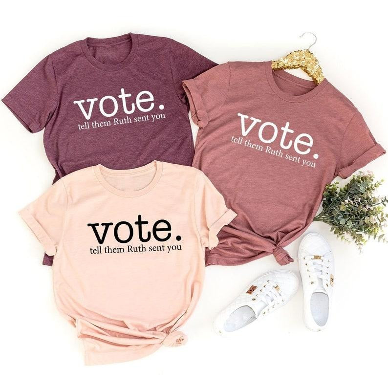Ruth Bader Ginsburg Shirt, Vote Tell Them Ruth Sent You, Political Shirt, Feminist T-Shirt, Women's Rights Equality...