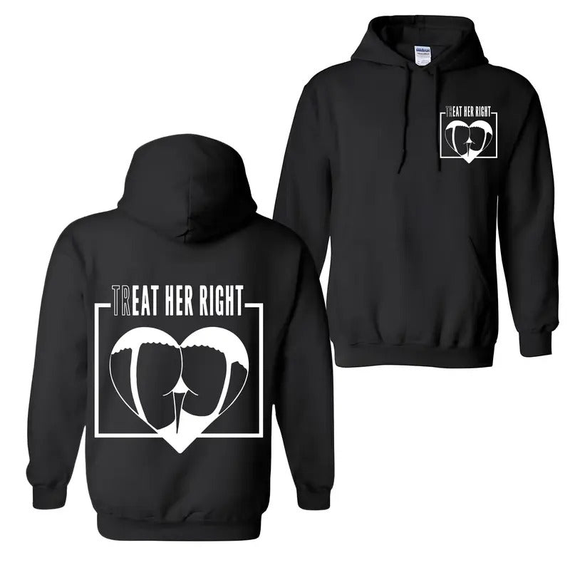 [S-5Xl] Treat Her Right Hoodie, Sweatshirt