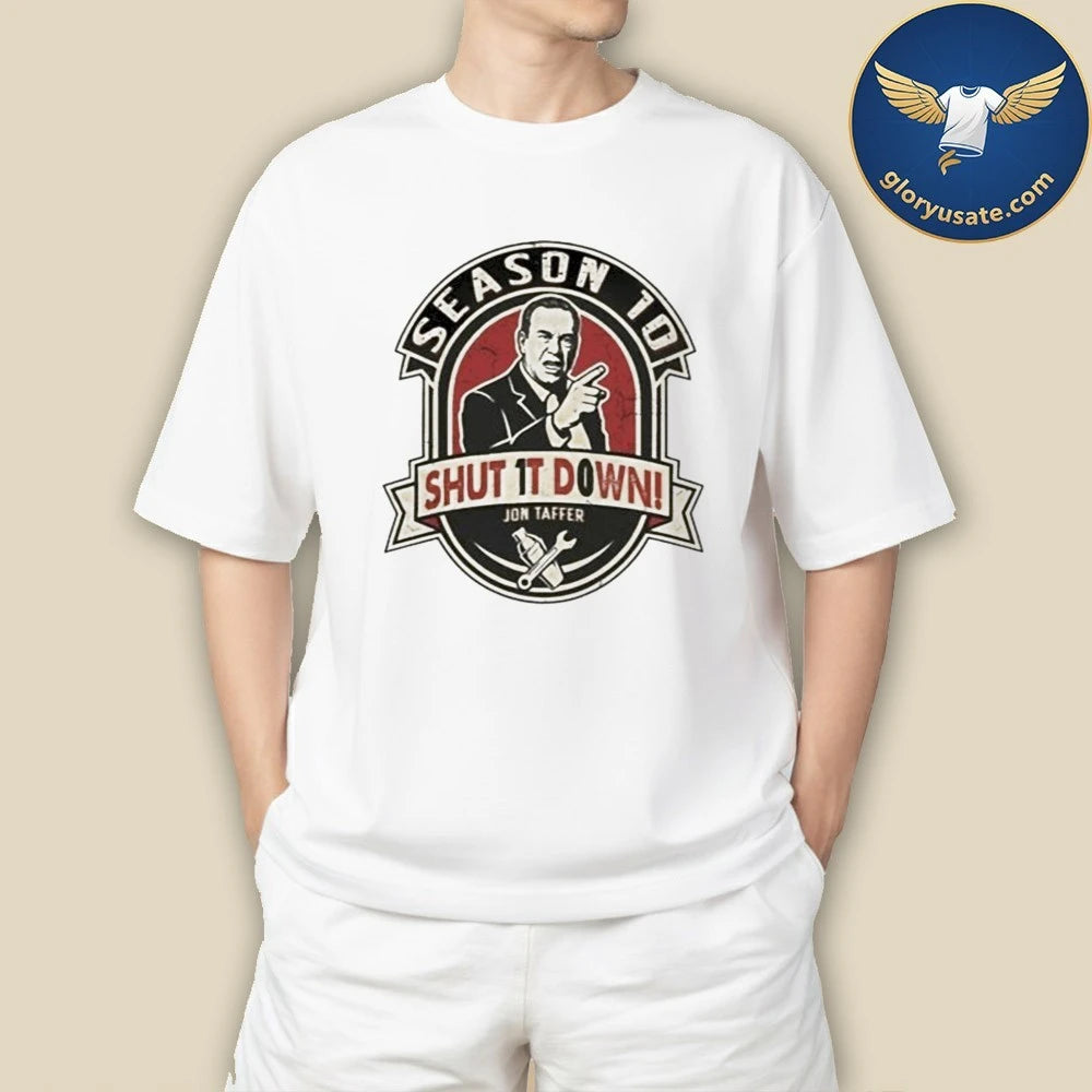 SHUT IT DOWN Season 10 2026 T-Shirt