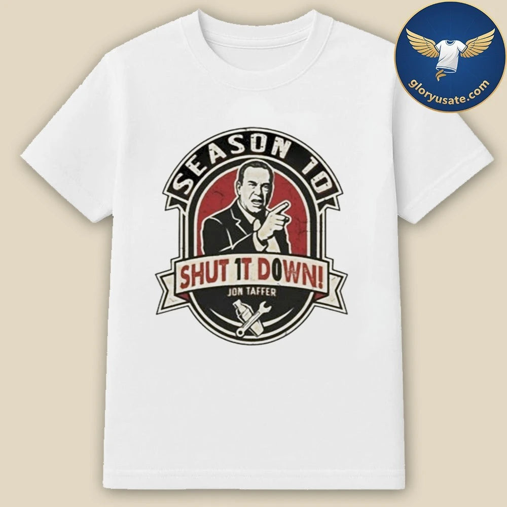 SHUT IT DOWN Season 10 2026 T-Shirt