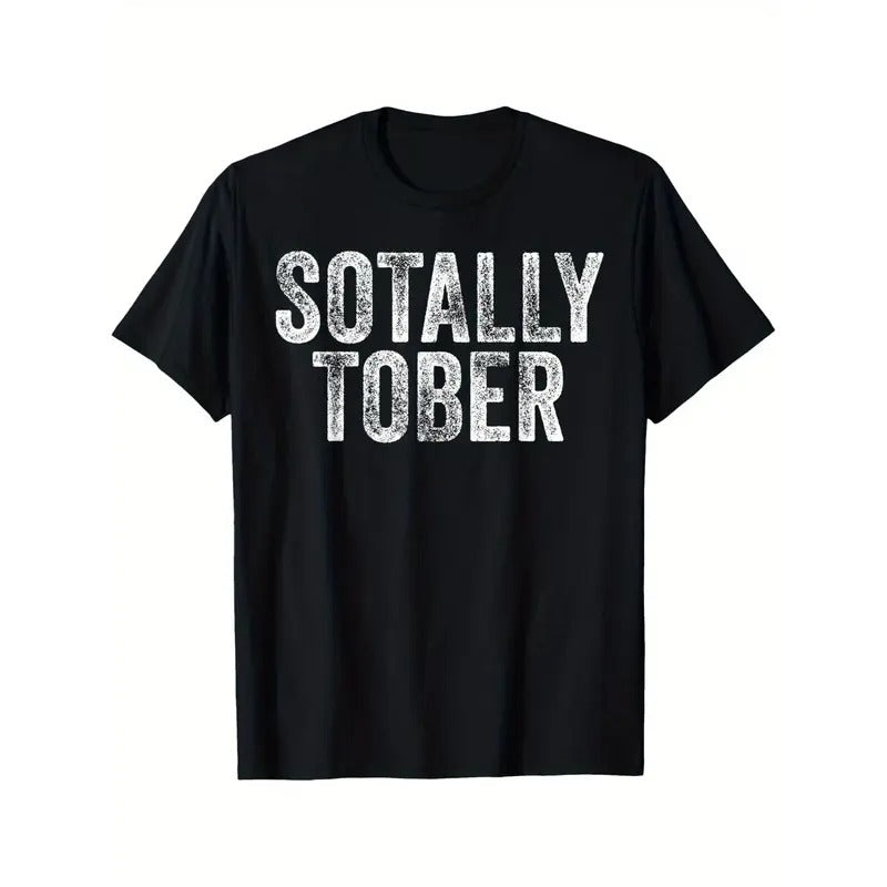 SOTALLY TOBER Funny Beer Drinking Alcohol College Gag T-shirt Comfortable, Casual Short Sleeve, Daily Wear, All Season,...