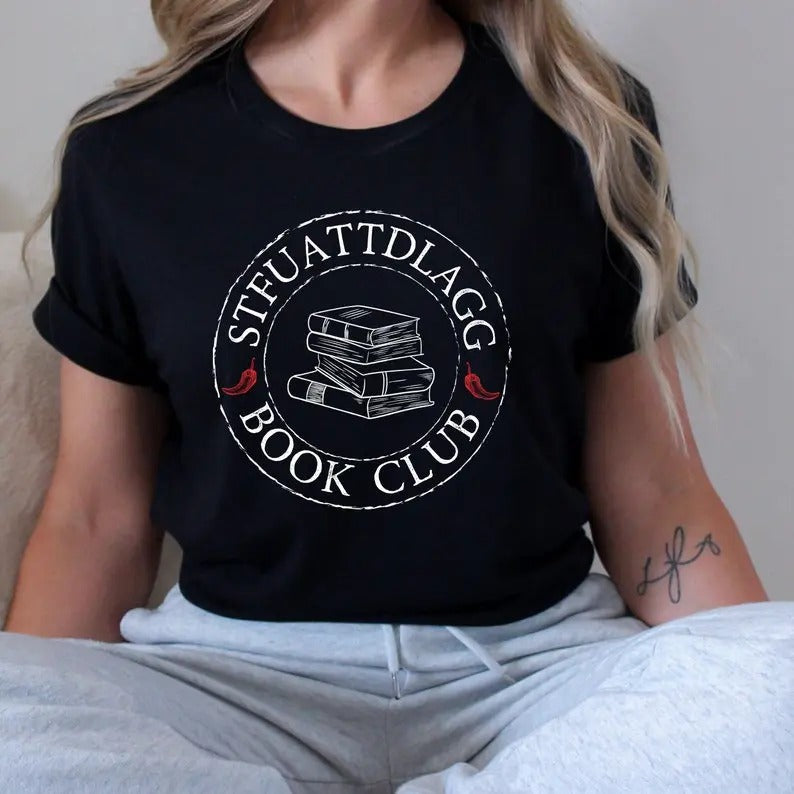 STFUATTDLAGG - Book Quote Shirt - Dark Romance Novel Fan Hoodie, Sweatshirt | TeeBloomCo.com
