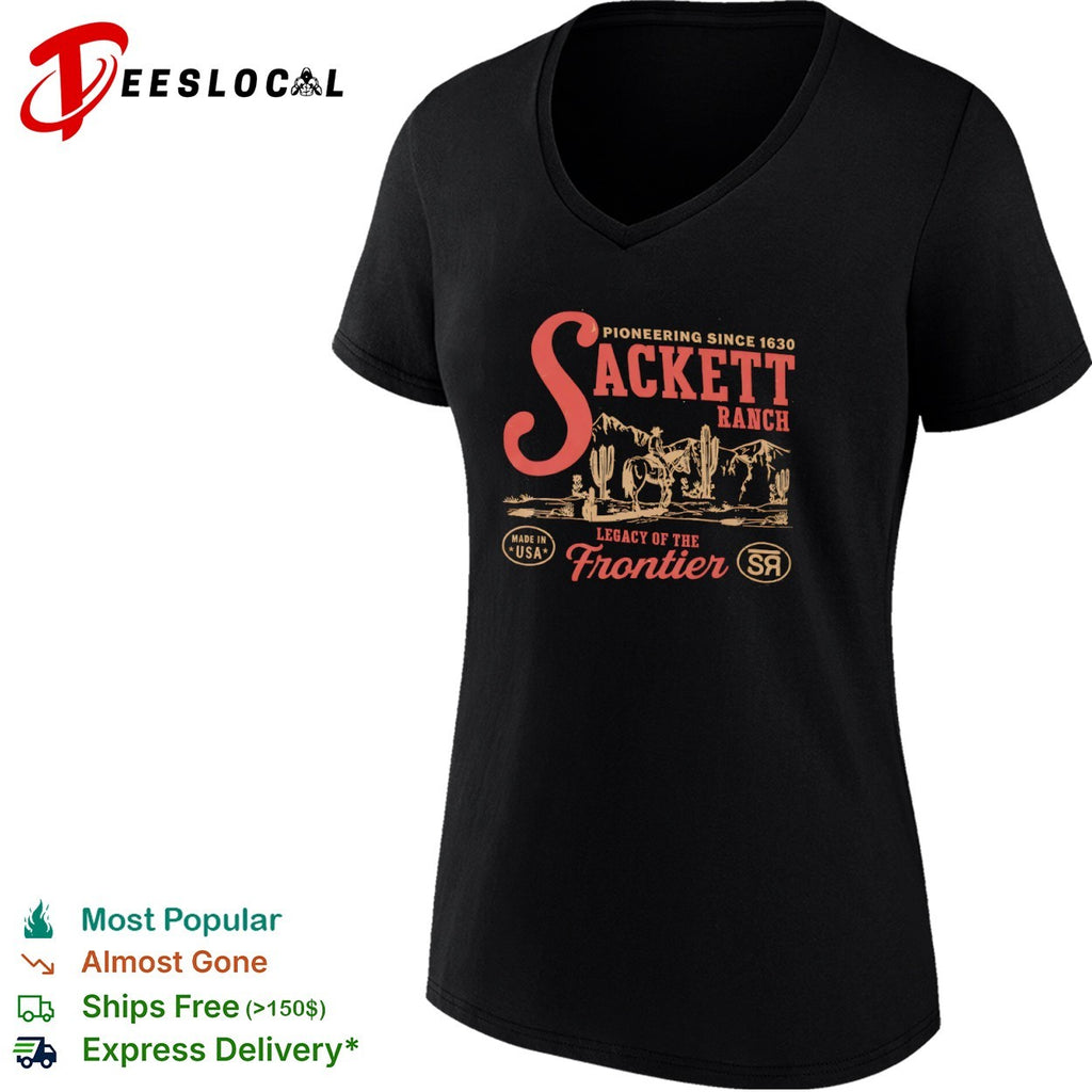 Sackett Ranch Pioneering since 1630 Legacy of the Frontier Made in USA shirt