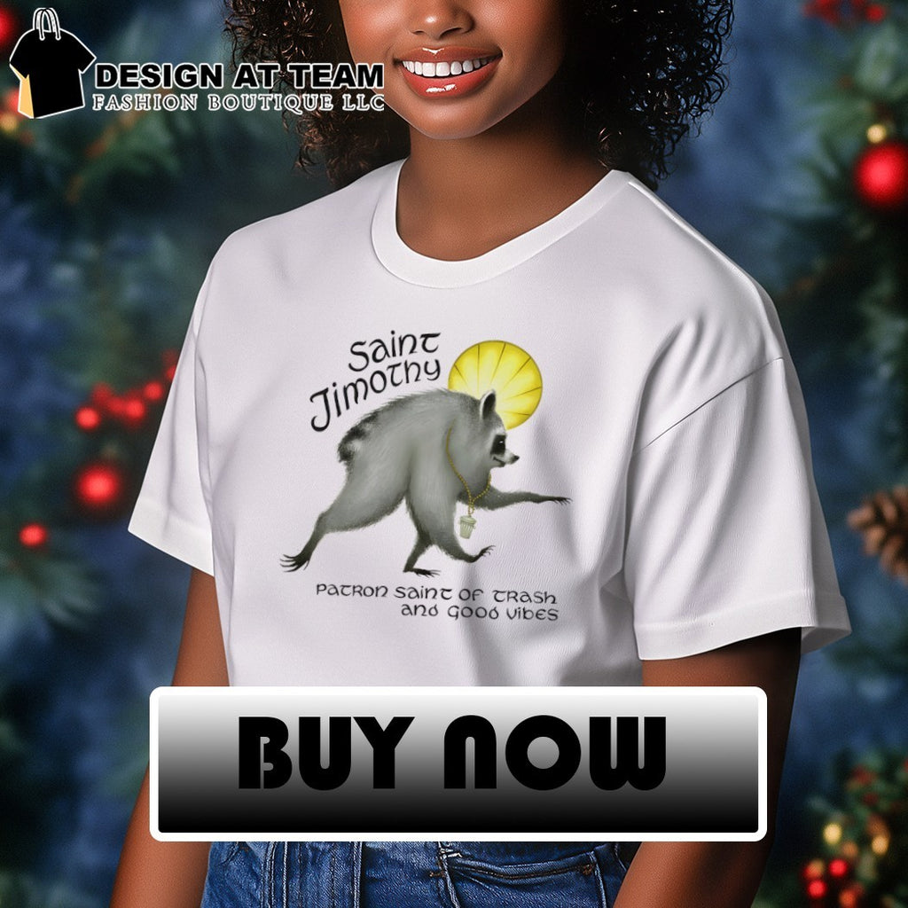 Saint Jimothy Patron Saint of Trash and Good Vibes shirt