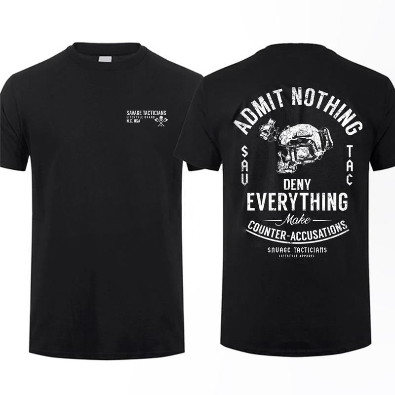 Admit Nothing Deny Everything T-shirt For Men For Women Tops Underwear Menswear Streetwear Hoodie, Sweatshirt
