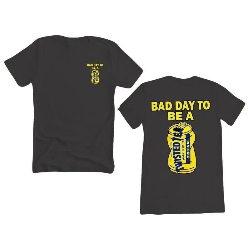 Bad Day To Be A Twisted Tea T-shirt Funny Unisex Tshirt Hoodie, Sweatshirt | TeeBloomCo.com