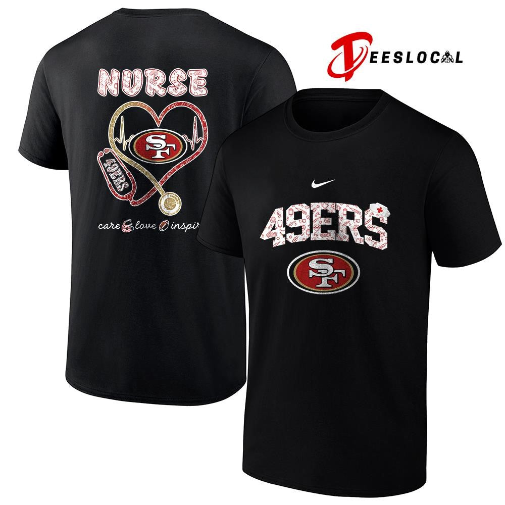 San Francisco 49ers x Nurse care love inspire logo shirt