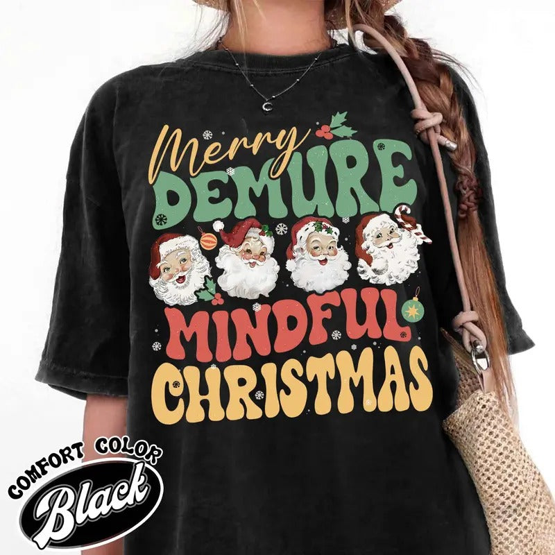 Santa Christmas Shirt, Very Demure Mindful Shirt, Merry Christmas Shirt, The Santa Clause Tshirt, Women Gift Christmas,...