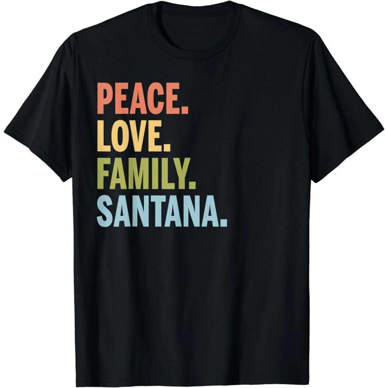 Santana Last Name Peace Love Family Matching T-Shirt Hoodie, Sweatshirt | TeeBloomCo.com