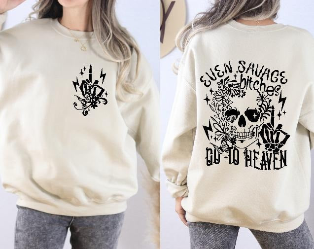Savages go to Heaven Sweatshirt Front and Back Print Casual Womenswear T-Shirts, Hoodie | TeeBloomCo.com