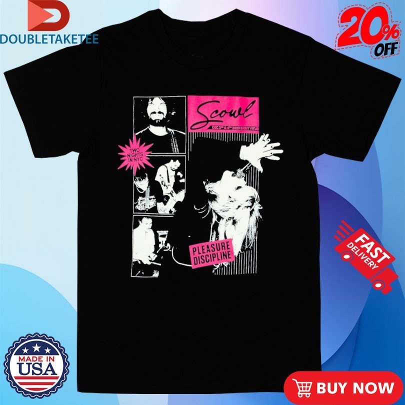 Scowl Pleasure Discipline Two Nights IN NYC Shirts