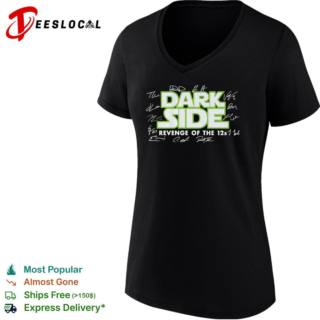Seattle Seahawks Dark Side Revenge of the 12s signatures shirt