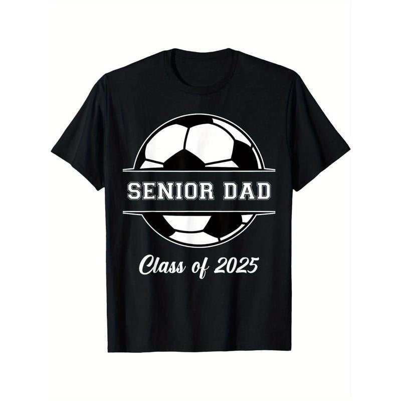 Senior Dad Soccer Class Of 2025 Graduation Graduate Men T-Shirt Men's T-shirt Funny pattern, Casual and comfortable round...