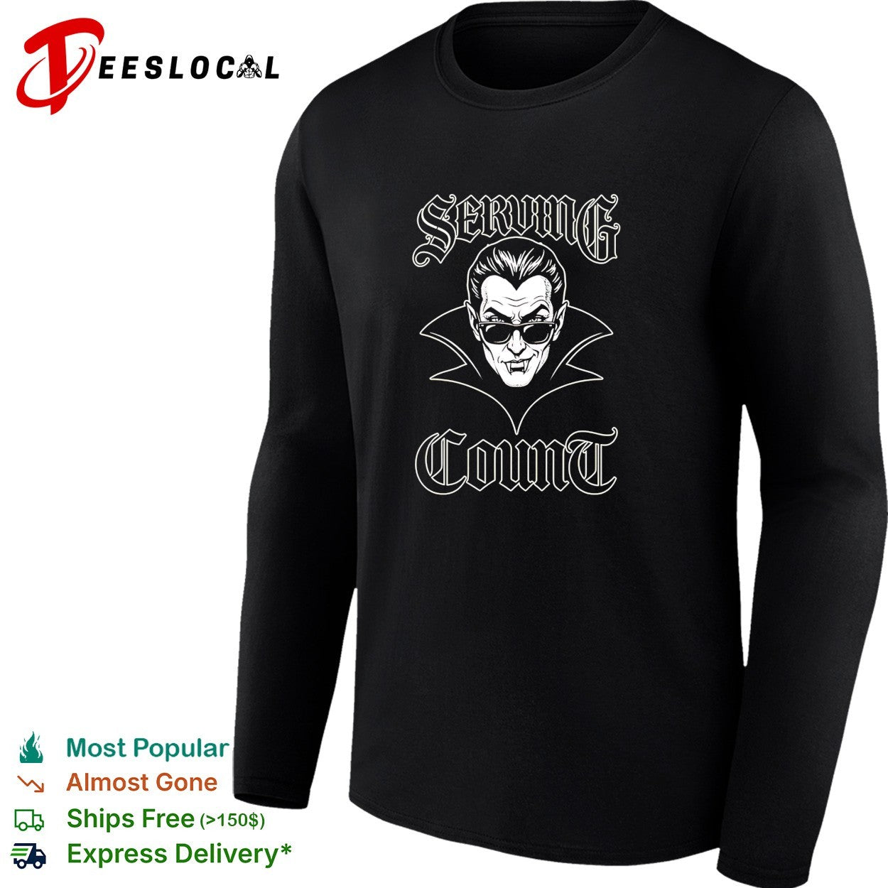 Serving Count vampire dracula cool gothic humor shirt