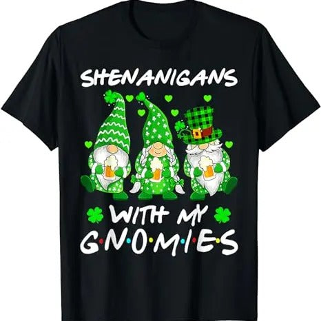 Shenanigans With My Gnomies Shamrock Happy St Patricks Day T-Shirt, Hodie and Sweater, T-Shirt Hoodie, Sweatshirt