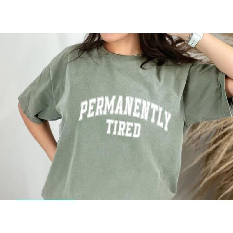 Short Sleeve T-Shirt Permanently Tired Sweatshirt, Hoodie, Comfort Colors | TeeBloomCo.com