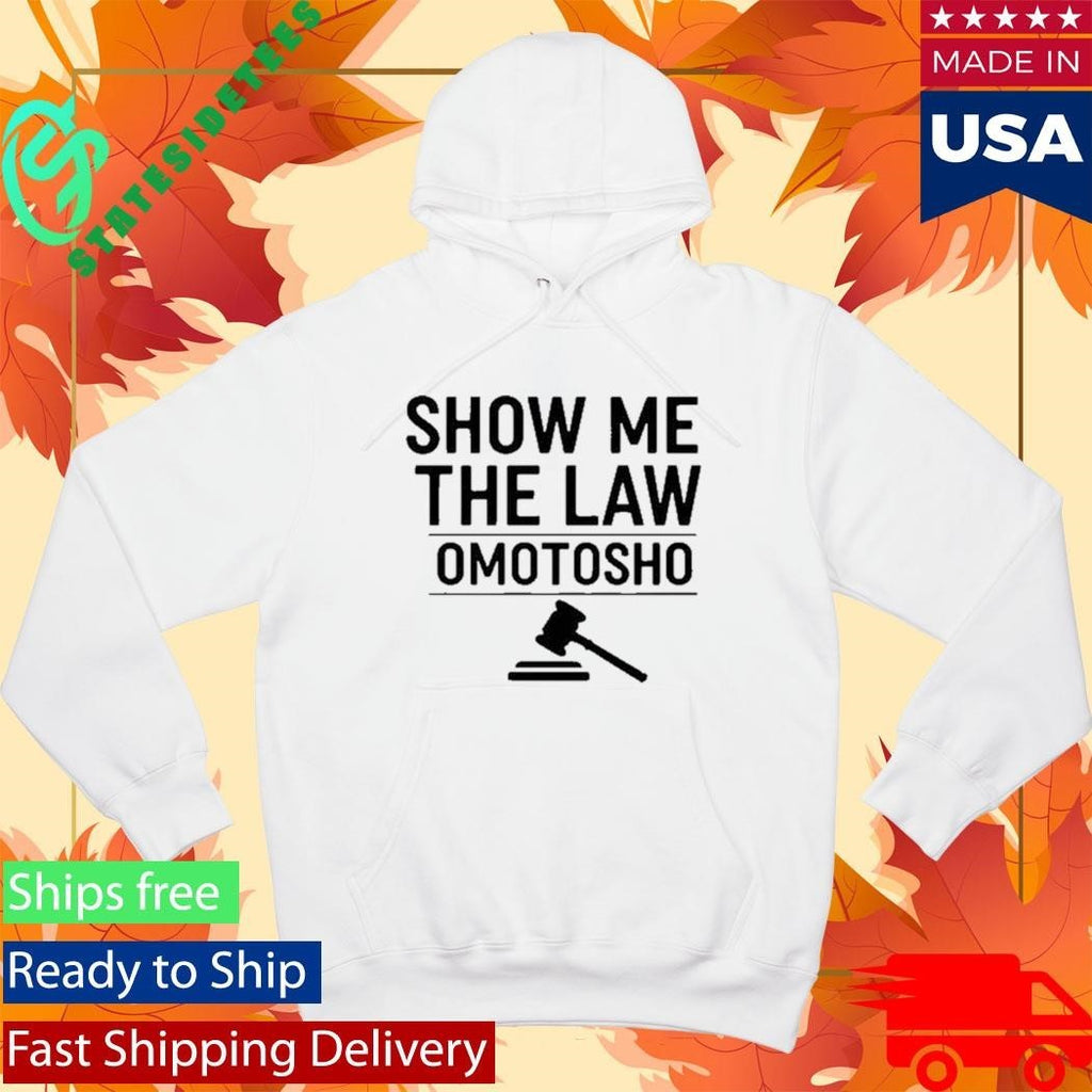 Show Me The Law Omotosho Shirt