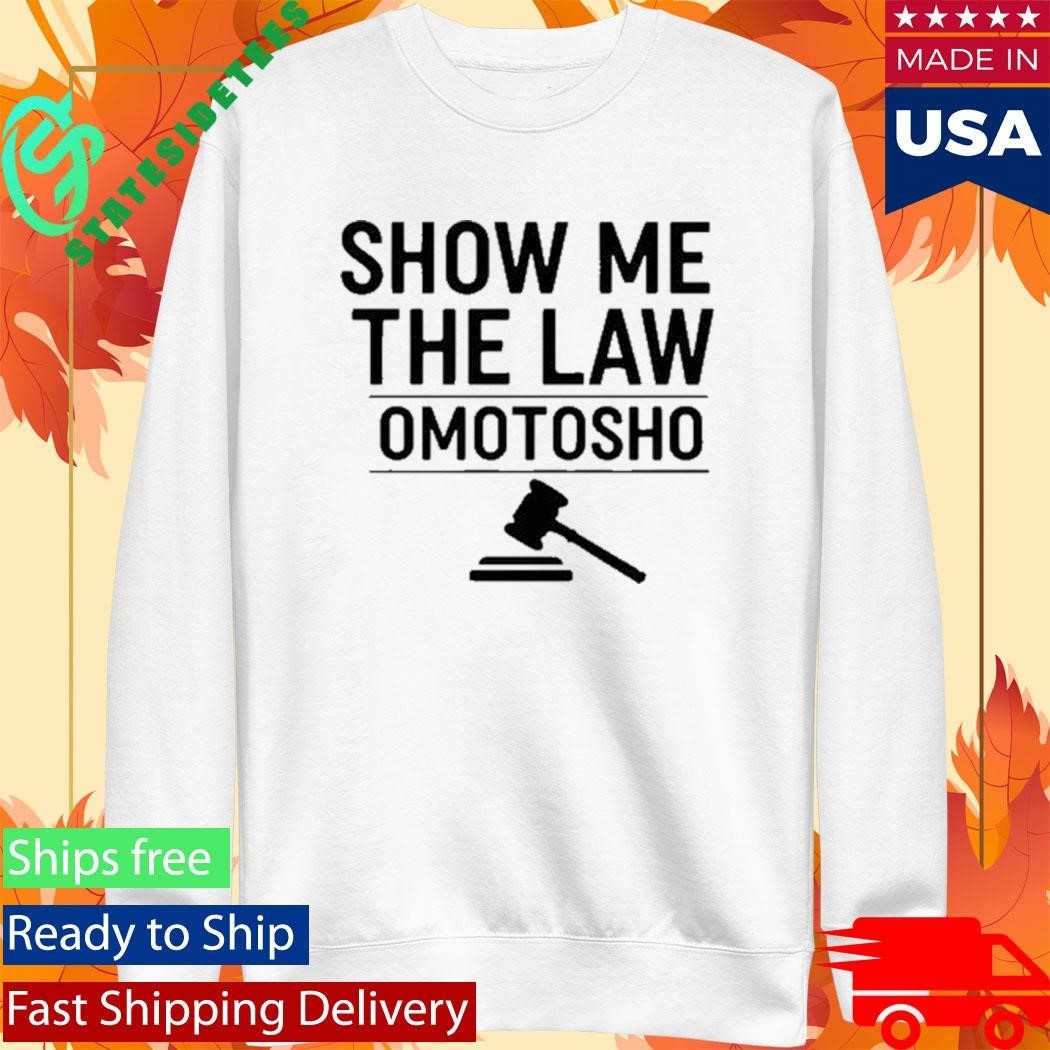 Show Me The Law Omotosho Shirt