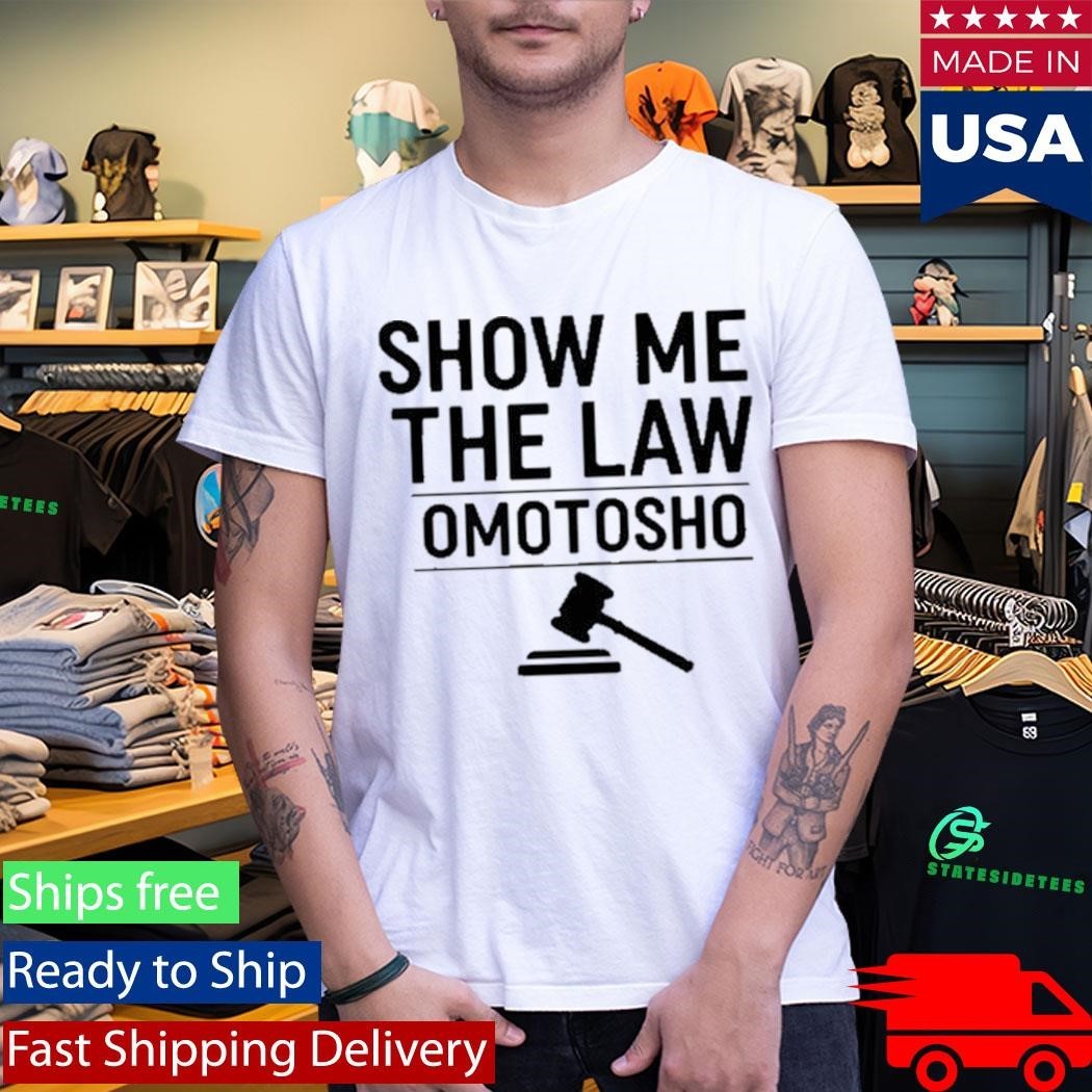 Show Me The Law Omotosho Shirt