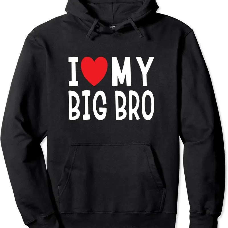 Sibling Quote I Love My Big Bro Heart Brother Hoodie | Unisex Hooded Sweatshirt T-Shirts | TeeBloomCo.com