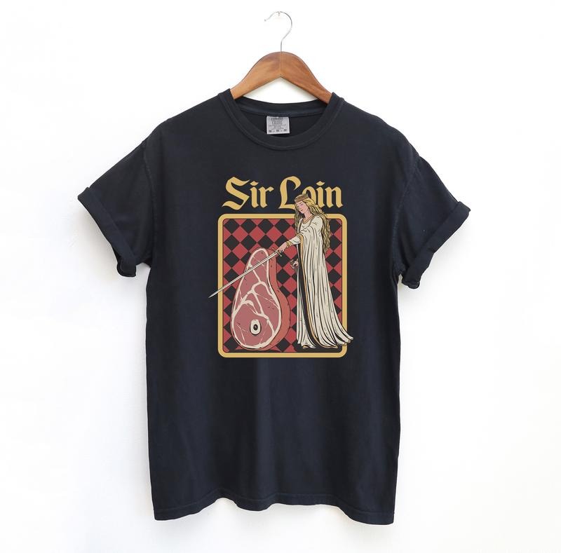 Sir Loin Steak Funny T-Shirt, Comfort Colors Graphic Tee, Meme Vintage Shirt, DnD Shirt Hoodie, Sweatshirt | TeeBloomCo.com