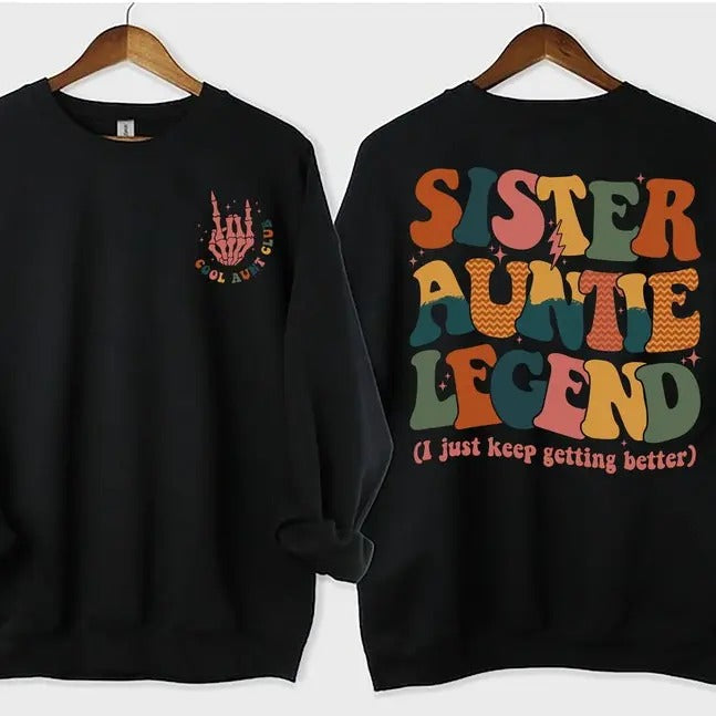 Sister Aunt Legend Sweatshirt, Cool Aunts Club Hoodie, Cool Aunt Shirt, Aunts Gift, Aunts Birthday Gift, Sister Gifts,...
