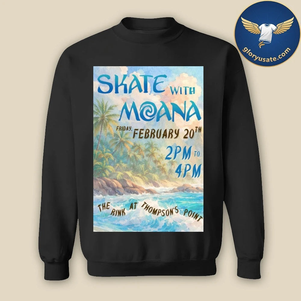Skate With Moana Feb 20 2026 Thompson’s Point Rink Portland ME Poster Shirt