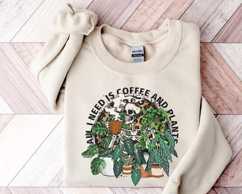 Skeleton Plant Lover Sweatshirt, All I Need Is Coffee And Plants Hoodie and Sweater; T-shirt Cotton Menswear | TeeBloomCo.com