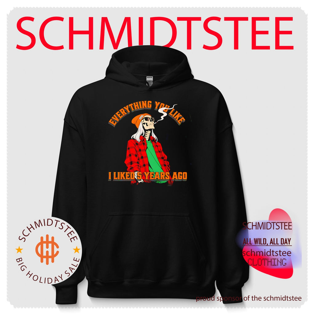 Skeleton everything you like I liked 5 years ago shirt