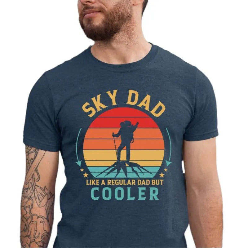 Sky Dad Like A Regular Dad But Cooler Shirt, Sky Dad Tee, Skydiver Father's Day Gift, Funny Shirt For Men, Daddy's Sky...