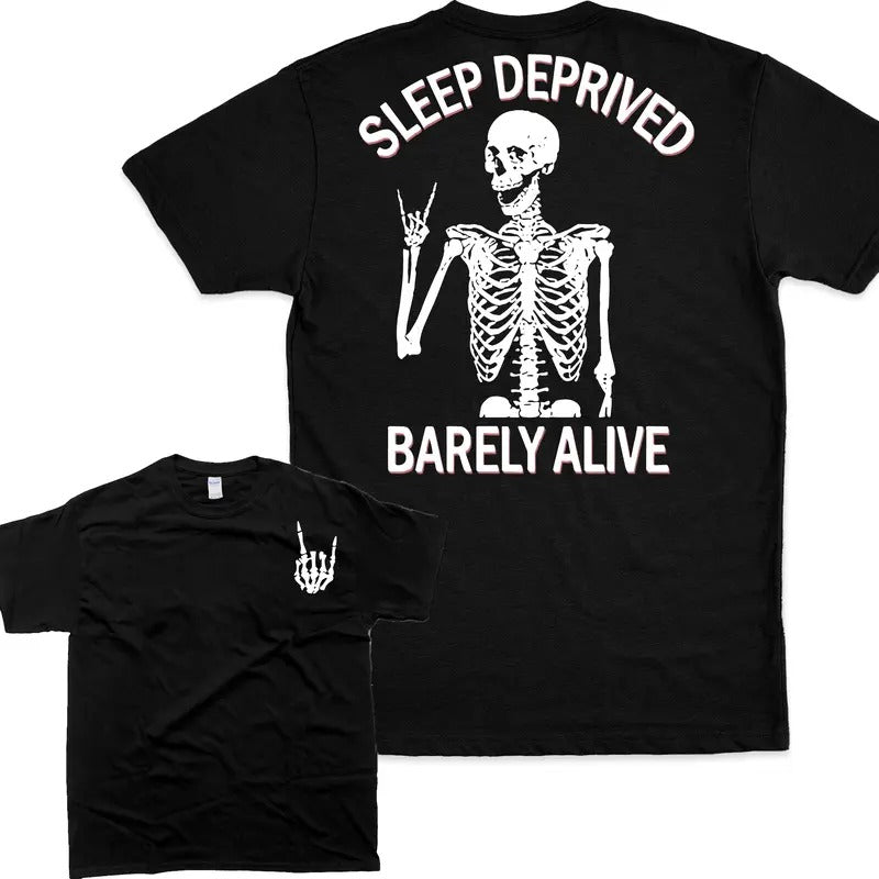 Sleep Deprived Barely Alive T-shirt, Unisex Tshirt For Men And Women, Casual Athletic T-Shirt, Men's Tshirt, Women's...