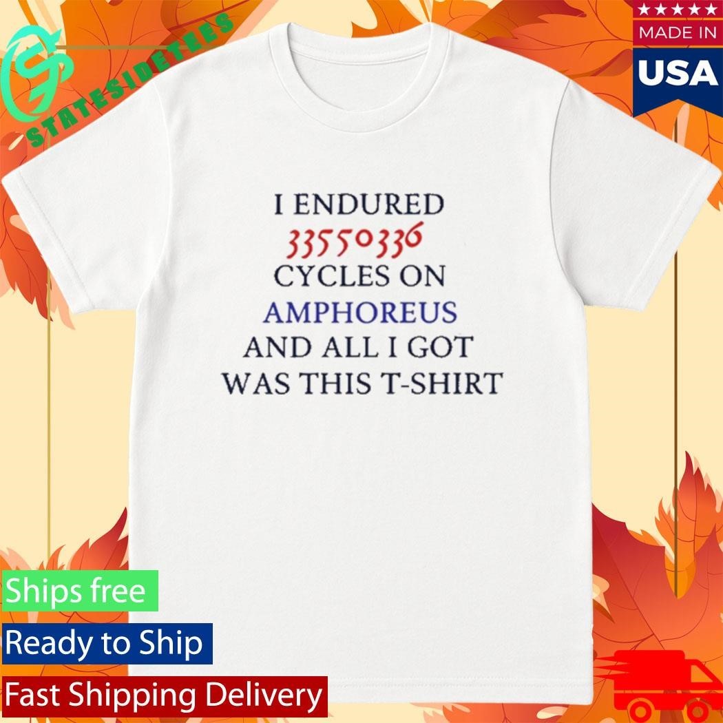 Sleepykssi I Endured 33550336 Cycles On Amphoreus And All I Got Was This T-Shirt Shirt