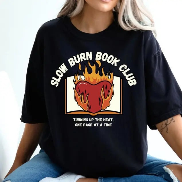 Slow Burn Book Club Shirt | Romance Reader Gift | Book Lover Tee | Literary Apparel | Bookworm Shirt | Cute Book Club...