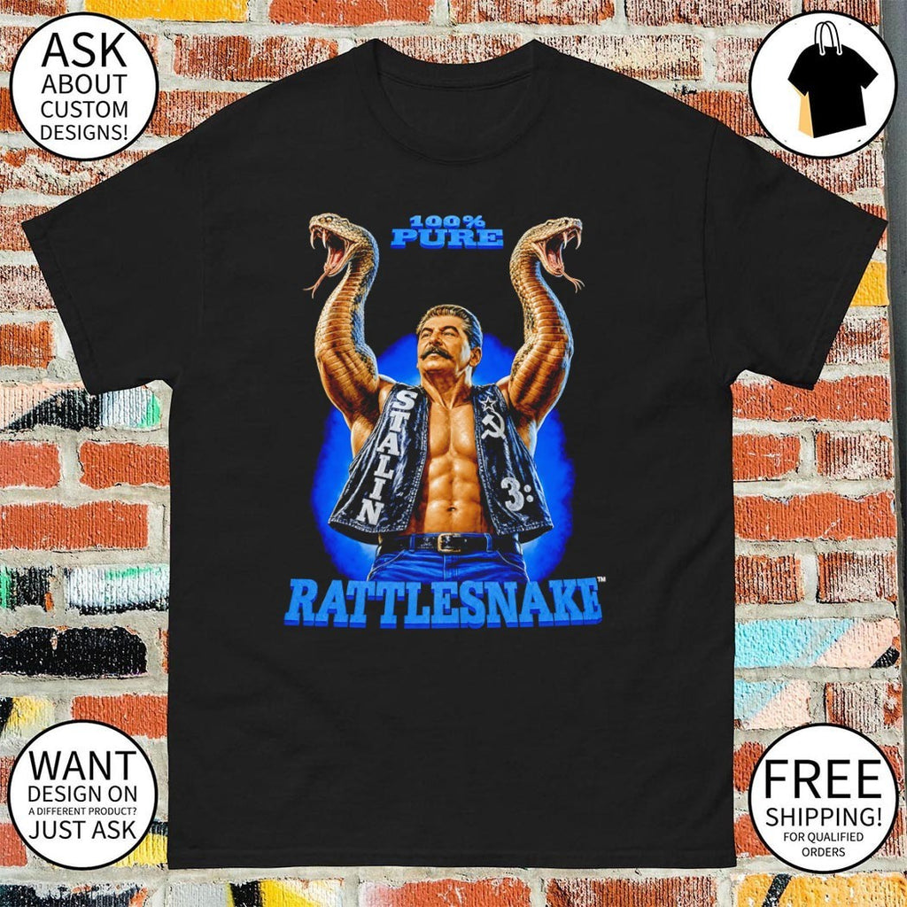 Snake Joseph Stalin Stone Cold Steve Austin 100% Pure Rattlesnake shirt