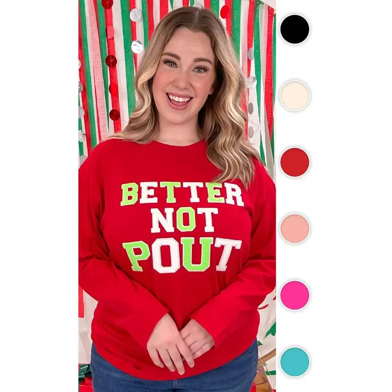 Soft Ideal Chenille Better Not Pout Boyfriend Long Sleeve T-Shirt Hoodie, Sweatshirt | TeeBloomCo.com