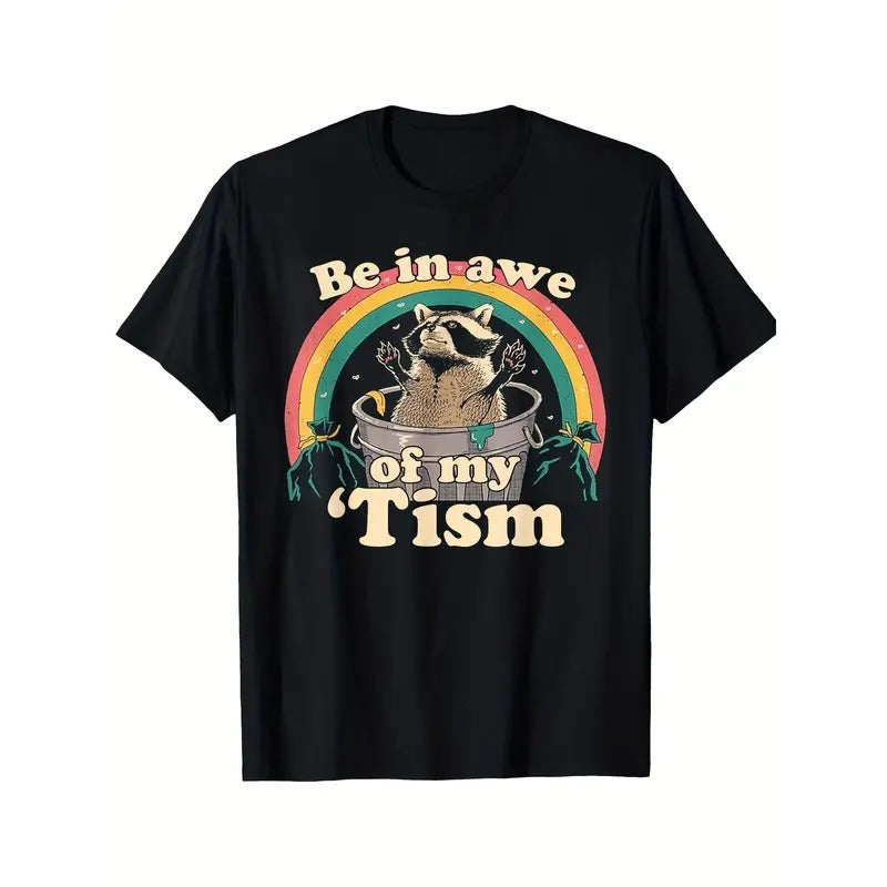 Soft Touch, Be In Awe of My 'Tism" Autistic Raccoon Graphic Tee