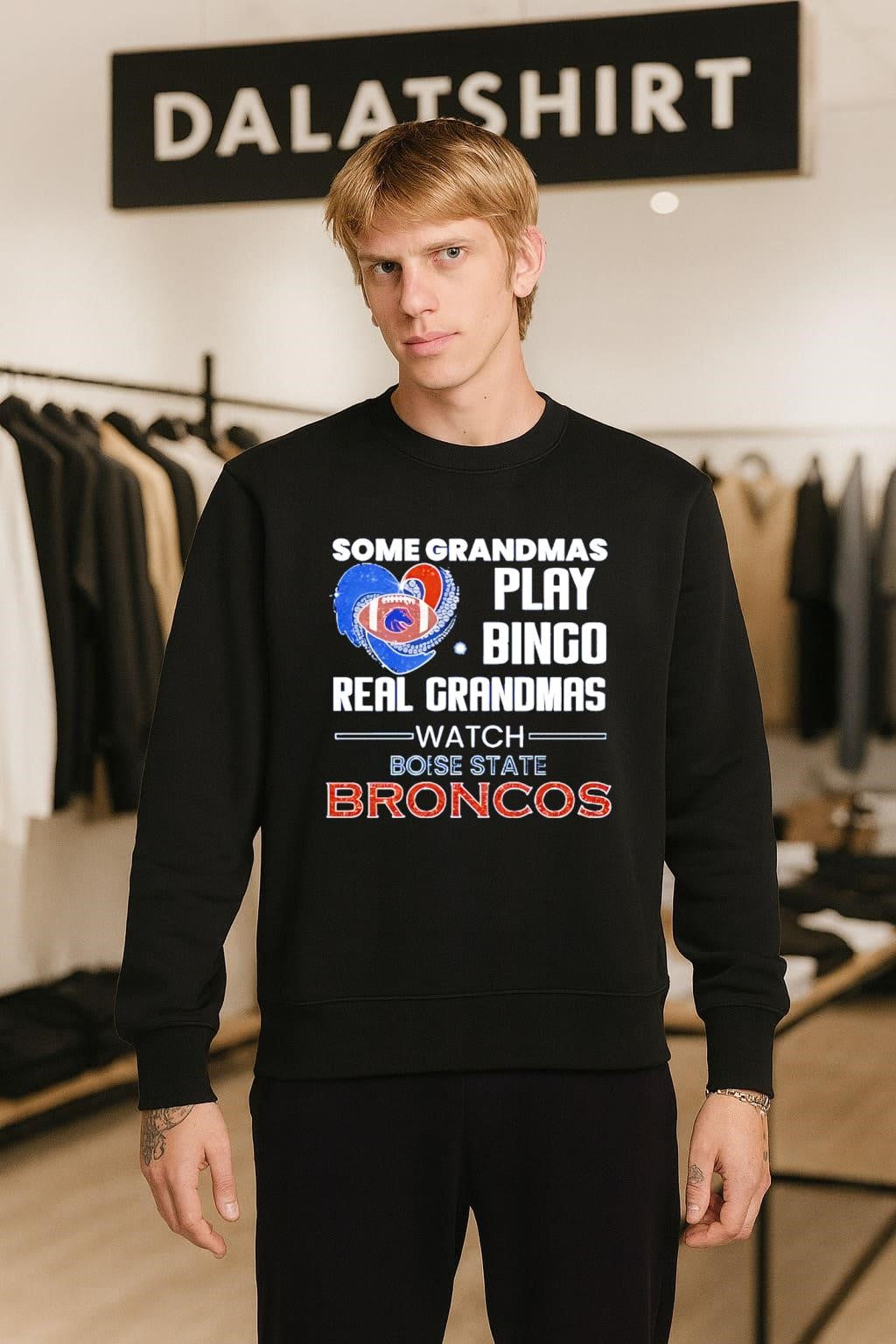 Some Grandmas Play Bingo Real Grandmas Watch Boise State Broncos shirt