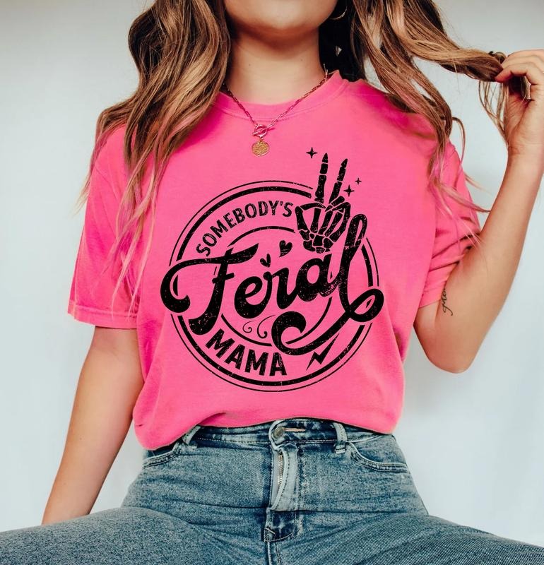 Somebody's Feral Mama Shirt, Funny Mom Graphic Printed T-shirt, Casual Style, Gift For Mom, Cotton Fabric Tees For Women,...